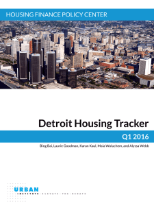 Detroit Housing Tracker Q1 2016 HOUSING FINANCE POLICY CENTER