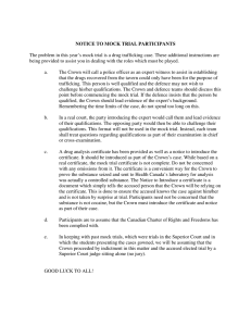 The problem in this year’s mock trial is a drug... being provided to assist you in dealing with the roles... NOTICE TO MOCK TRIAL PARTICIPANTS