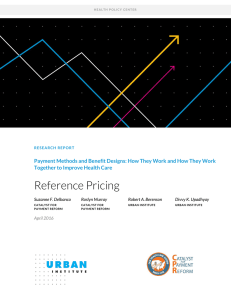 Reference Pricing Payment Methods and Benefit Designs: Together to Improve Health Care