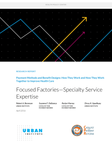 Focused Factories—Specialty Service Expertise Together to Improve Health Care