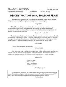 BRANDEIS UNIVERSITY DECONSTRUCTING WAR, BUILDING PEACE Gordon Fellman