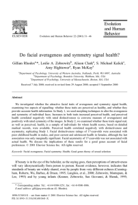 Do facial averageness and symmetry signal health? Gillian Rhodes , Alison Clark