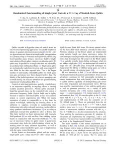 Randomized Benchmarking of Single-Qubit Gates in a 2D Array of... T. Xia, M. Lichtman, K. Maller, A. W. Carr, M....