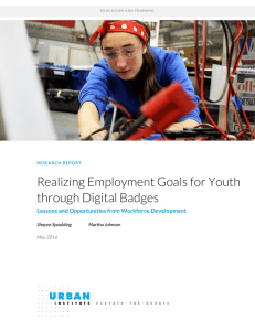 Realizing Employment Goals for Youth through Digital Badges Shayne Spaulding