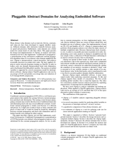 Pluggable Abstract Domains for Analyzing Embedded Software Nathan Cooprider John Regehr Abstract