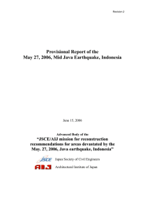 Provisional Report of the May 27, 2006, Mid Java Earthquake, Indonesia “ J