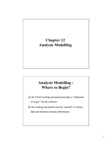Chapter 12 Analysis Modelling Analysis Modelling : Where to Begin?