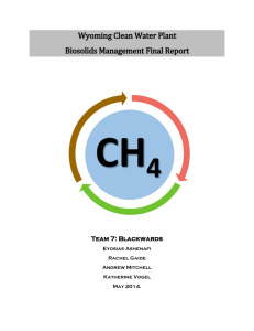 Wyoming Clean Water Plant Biosolids Management Final Report  Team 7: Blackwards