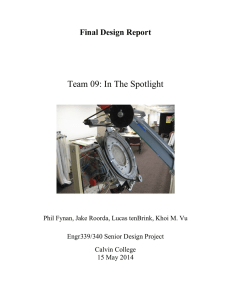 Team 09: In The Spotlight  Final Design Report Engr339/340 Senior Design Project