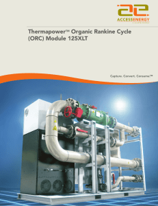 Thermapower Organic Rankine Cycle (ORC) Module 125XLT Capture. Convert. Consume.™