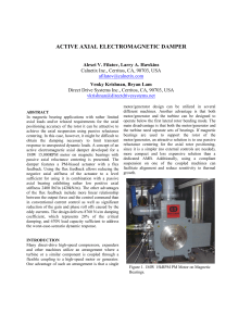 ACTIVE AXIAL ELECTROMAGNETIC DAMPER  Alexei V. Filatov, Larry A. Hawkins