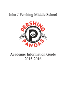 John J Pershing Middle School Academic Information Guide 2015-2016