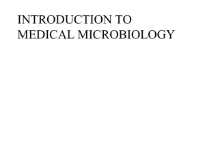 INTRODUCTION TO MEDICAL MICROBIOLOGY