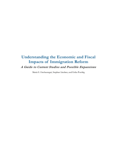 Understanding the Economic and Fiscal Impacts of  Immigration Reform