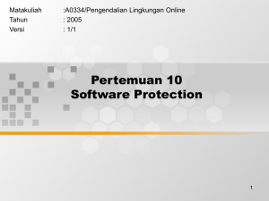 Pertemuan 10 Software Protection Matakuliah :A0334/Pengendalian Lingkungan Online