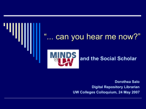 “... can you hear me now?” MINDS@UW and the Social Scholar