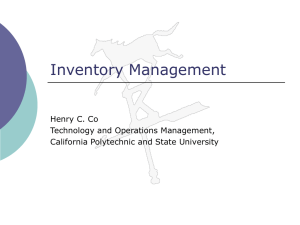 Inventory Management Henry C. Co Technology and Operations Management,