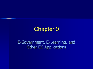 Chapter 9 E-Government, E-Learning, and Other EC Applications