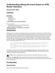 Understanding debug atm event Output on ATM Router Interfaces Contents Document ID: 10437