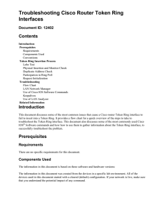 Troubleshooting Cisco Router Token Ring Interfaces Contents Document ID: 12402