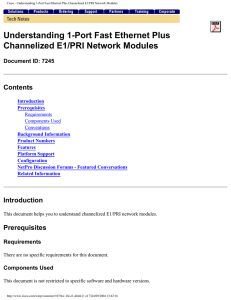 Understanding 1-Port Fast Ethernet Plus Channelized E1/PRI Network Modules Contents Document ID: 7245