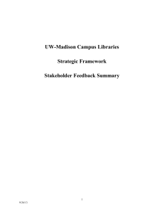 UW-Madison Campus Libraries Strategic Framework Stakeholder Feedback Summary