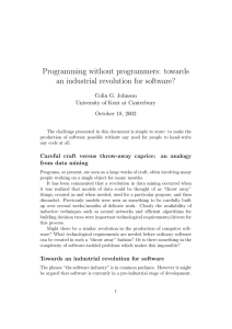 Programming without programmers: towards an industrial revolution for software? Colin G. Johnson