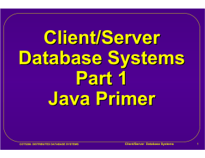 Client/Server Database Systems Part 1 Java Primer