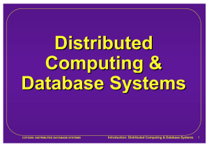 Distributed Computing &amp; Database Systems Introduction: Distributed Computing &amp; Database Systems
