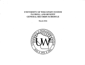 UNIVERSITY OF WISCONSIN SYSTEM PAYROLL AND BENEFIT GENERAL RECORDS SCHEDULE March 2016