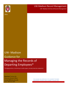 Managing the Records of Departing Employees* UW- Madison Guidance for