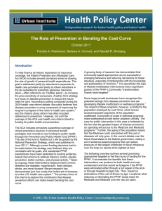 T  The Role of Prevention in Bending the Cost Curve ITLE