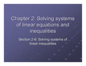 Chapter 2: Solving systems of linear equations and inequalities Section 2