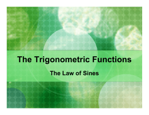 The Trigonometric Functions The Law of Sines