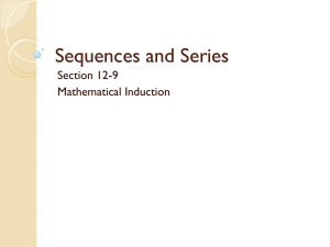 Sequences and Series Section 12-9 Mathematical Induction