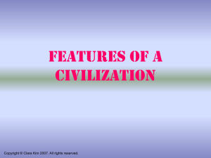 Features of a Civilization Copyright © Clara Kim 2007. All rights reserved.
