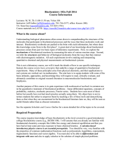 Biochemistry 102a Fall 2014 Course Information  What is the course about?