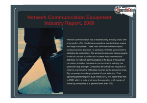 Net ork Comm nication Eq ipment Network Communication Equipment Industry Report, 2009