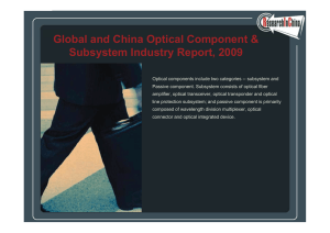 Global and China Optical Component &amp; Subsystem Industry Report, 2009