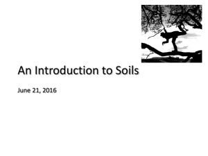 An Introduction to Soils June 21, 2016