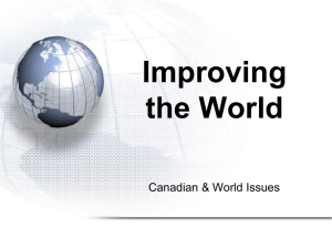 Improving the World Canadian &amp; World Issues