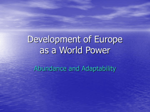 Development of Europe as a World Power Abundance and Adaptability