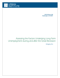 URBAN INSTITUTE Assessing the Factors Underlying Long-Term