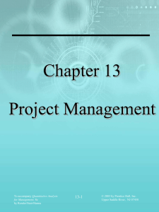Chapter 13 Project Management 13-1 Quantitative Analysis