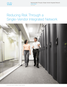 Reducing Risk Through a Single-Vendor Integrated Network White Paper