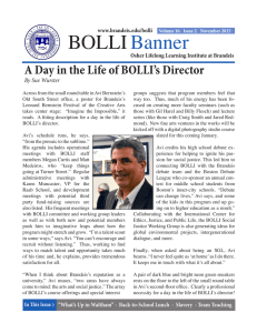 BOLLI Banner A Day in the Life of BOLLI’s Director www.brandeis.edu/bolli
