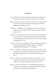 Abbasi, A. 2007. Affect intensity analysis of dark web forums.... 2007 Intelligence and Security Informatics, 2007 IEEE: IEEE, 282-288. REFERENCES