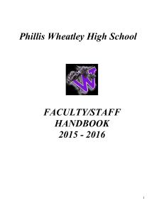 Phillis Wheatley High School FACULTY/STAFF HANDBOOK