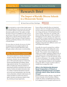 Research Brief T The Impact of Racially Diverse Schools in a Democratic Society