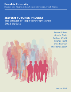 Brandeis University JEWISH FUTURES PROJECT The Impact of Taglit-Birthright Israel: 2012 Update